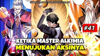 MEREKA SEMUA DIBUAT KAGET TERNYATA DIA MASTER ALKIMIA - ALUR CERITA KING ACCOUNT