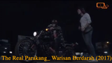 The Real Parakang - Warisan Berdarah (2017)