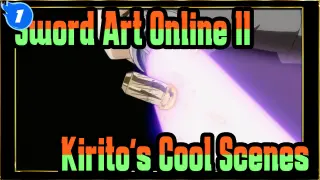 [Sword Art Online II] Kirito's Cool Scenes 2_1
