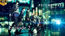 Psycho-Pass - Episode 2 (Sub Indo)