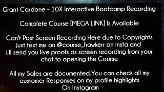 Grant Cardone Course 10X Interactive Bootcamp Recording Download