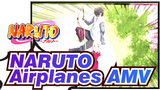NARUTO|【AMV】- Airplanes