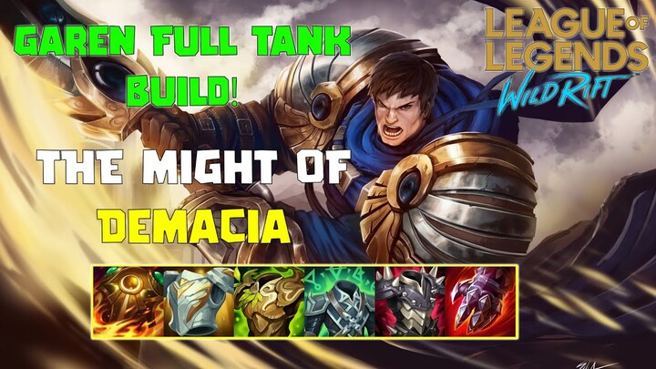 League of Legends: Wild Rift - GAREN S+ TIER BUILD | FULL TANK THE MIGHT OF DEMACIA!