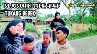 DI JODOHIN SAMA ANAK TUKANG BEBEK film kocak jawa serang