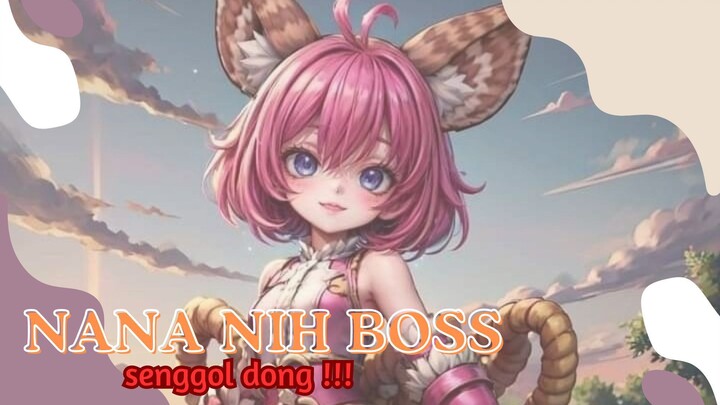 Mobile Legend " Berani senggol Nana nih bossss