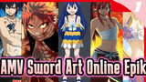 Untuk yang Tercinta Sword Art Online: "Wake" | AMV Sword Art Online Epik_1
