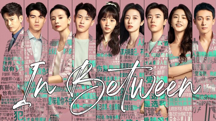 🇨🇳In Between (2024)✨Eps 3 🇮🇩[Sub Indo]