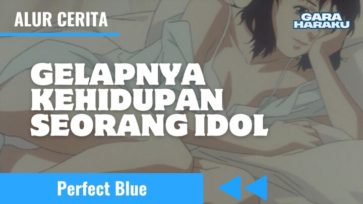 SISI GELAP INDUSTRI HIBURAN | Alur Cerita Film Perfect Blue (1997)