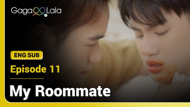 My Roommate 我的室友 | Episode 11 | FULL Episode | English/Thai/中文(Mandarin) Sub