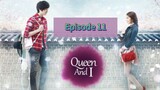 QuEeN AnD I Episode 11 Tag Dub