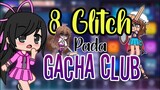 `` 8 Glitch Pada Gacha Club `` Gacha club indonesia