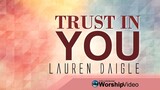 Trust In You - Lauren Daigle [With Lyrics]