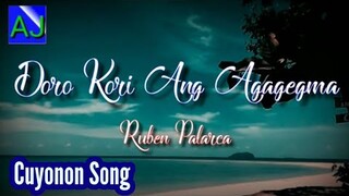 Doro kori ang agagegma - Ruben Palarca (Palawan Cuyonon song with Lyrics)(Stereo Enhanced Audio)