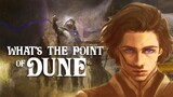 What's The Point of Dune? The Key Themes of The Dune Saga