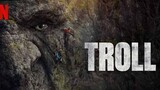 TROLL (2022) Full Movie Adventure / Fantasy / Action / Thriller