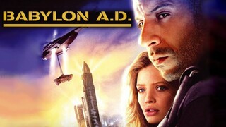 WATCH MOVIE: Babylon A. D 2008 trailer: link in the description: