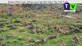 Khám phá cuộc sống của cặp đôi dân tộc trẻ tuổi p8