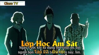 Lớp Học Ám Sát Tập 22 - Đủ rồi