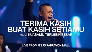 Terima Kasih & KuasaMu Terlebih Besar - Cover by GSJS Worship