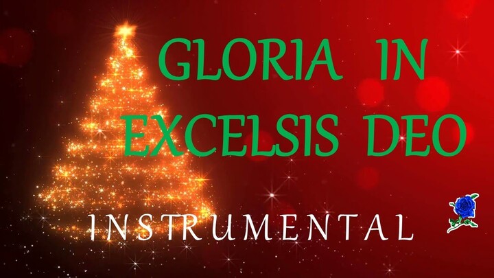 GLORIA IN EXCELSIS DEO (Angels We Have Heard On High )instrumental