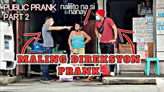 MALING DIRECTION PRANK (Part 2) | Malilito ka talaga sa mga taong ito 😅😅