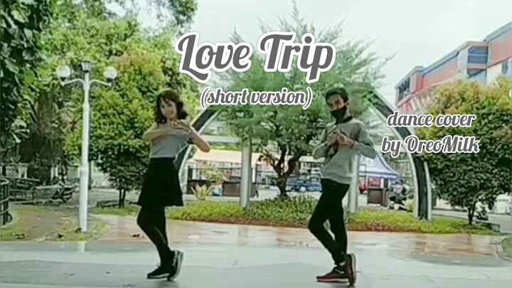 [OreoMilk] Love Trip (JKT48) short ver. dance cover