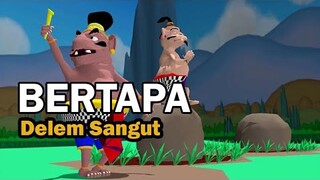 BERTAPA - DELEM SANGUT - PUSANIMATION