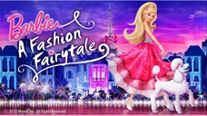 (2010) Barbie™ Thời Trang Cổ Tích (Barbie A Fashion FairyTale)| Trọn Bộ.