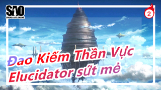[Đao Kiếm Thần Vực] Làm đạo cụ - Bị khùng rồi…loạn hết cả lên - Elucidator sứt mẻ_2