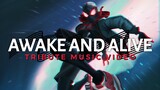 SPIDER-MAN: INTO THE SPIDER VERSE 「 MMV 」 Awake And Alive