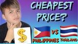 Which is better Philippines or Thailand for Prices/CHEAPEST