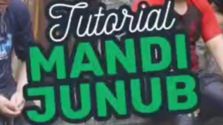 Tutorial Mandi Junub