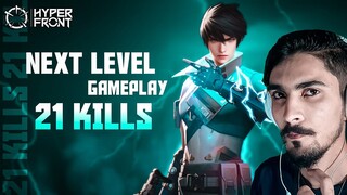 21 KILLS 🔥NEXT LEVEL GAMEPLAY | Hyper Front | Crazy Gameplay | AXED GAMING