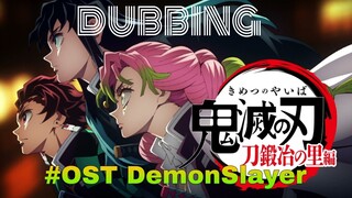 Dubbing : OST  DemonSlayer Disarankan Memakai Heatset Sebelum menonton🙂