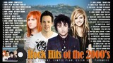 Best Rock 🥌 Hits Of The 2000's Full Playlist HD 🎥