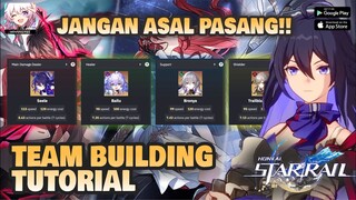 TUTORIAL TEAM BUILDING JANGAN ASAL PASANG!! | Honkai: Star Rail