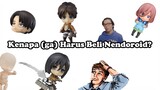 Kenapa (ga) harus beli Nendoroid?