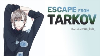 タルコフ |  LV15~ マーケット解放されましたからねえ～倉庫キレイしましょね～【にじさんじ/叶】