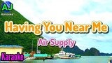 HAVING YOU NEAR ME - Air Supply | KARAOKE HD