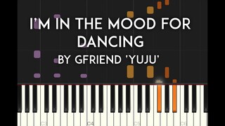 I'm In The Mood for Dancing by GFRIEND Yuju synthesia piano -True Beauty OST with free sheet music