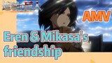 [Attack on Titan]  AMV |  Eren & Mikasa's friendship