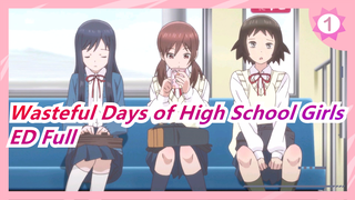 Wasteful Days of High School Girls | ED Full_1