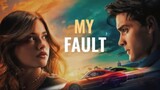 My Fault - Official Trailer