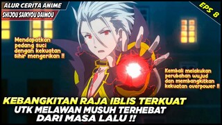 KEBANGKITAN SANG RAJA IBLIS UNTUK MELAWAN MUSUH TERKUAT DARI MASA LALU‼️  - Alur Cerita Anime