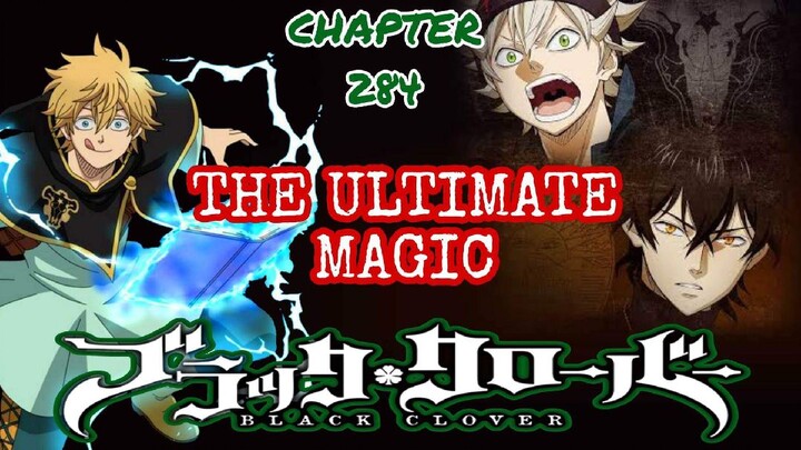 Black Clover Series: The Ultimate Magic|| Chapter 284