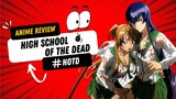 High School of the Dead,Anime banyak bulat tapi bukan tekat?[Anime Review]