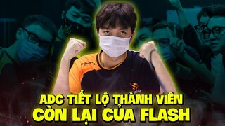 ADC Tiết Lộ Những Thành Viên Còn Lại Của Team Flash Và Suy Nghĩ Về Thành Viên Mới Thay Thế Rừng