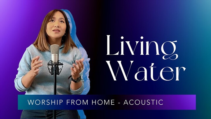 Feast Worship - Living Water (Worship From Home - Acoustic)