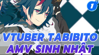 [VTuber Tabibito / AMV sinh nhật] Gửi đến tôi khác đâu đó trên hành tinh này_1