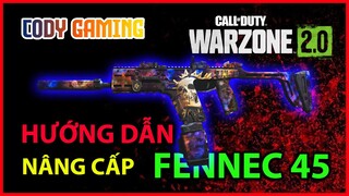 Hướng dẫn nâng cấp FENNEC 45 - Call of Duty Warzone 2.0